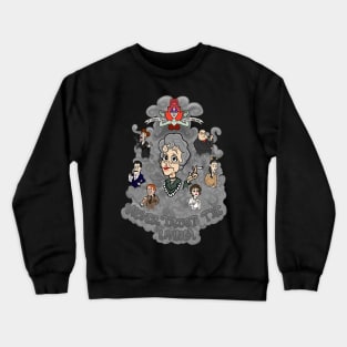 Never Trust the Living! Crewneck Sweatshirt